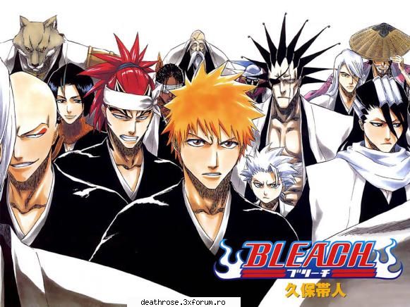 bleach stiu multe despre acest anime soper misto.. vaz vreo episoade nici ersonajele stiu bine